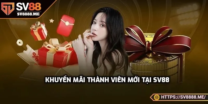 Khái quát về khuyến mãi thành viên mới tại SV88